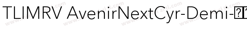 TLIMRV AvenirNextCyr-Demi字体转换